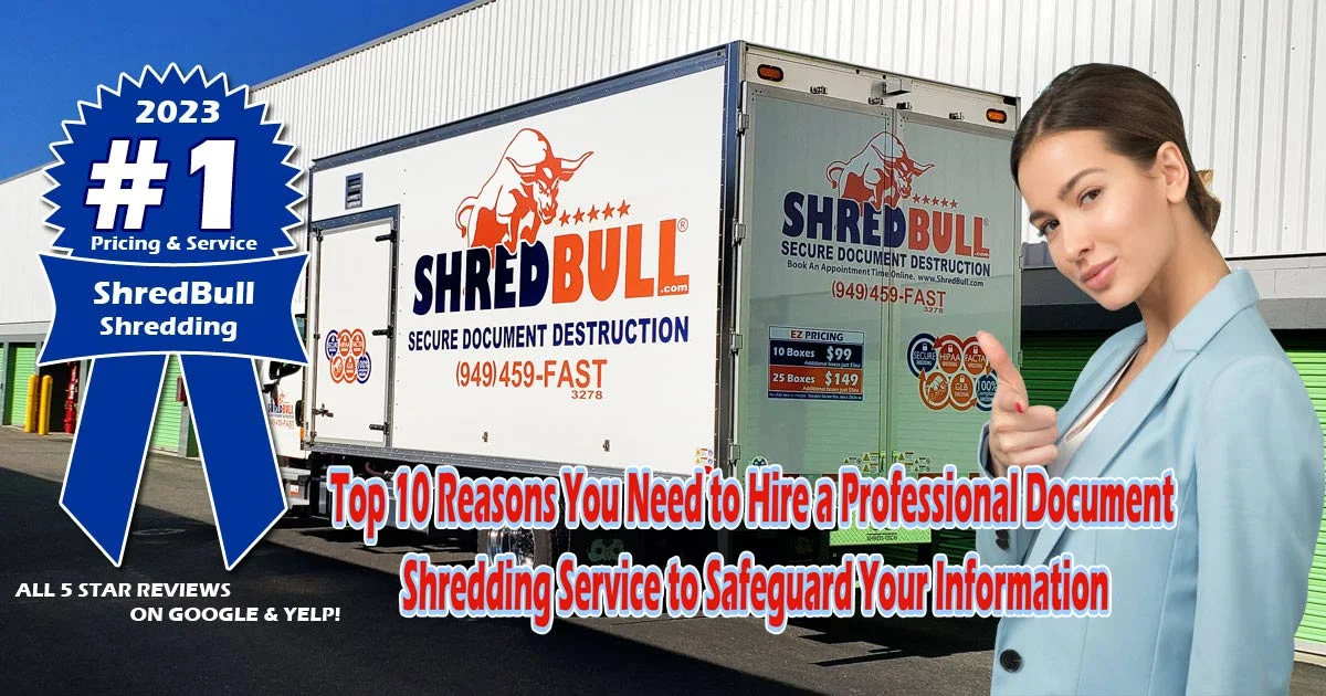 Top 10 Reasons You Need to Hire a Professional Document Shredding Service to Safeguard Your Information
